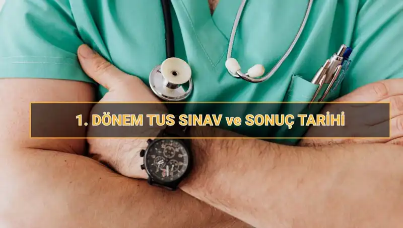 2025 TUS Tarihleri Açıklandı: Tıpta Uzmanlık Sınavı Detayları Neler?