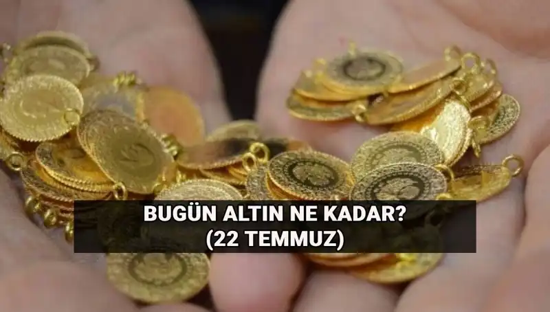 Bugün Altın Fiyatları: 22 Temmuz Güncel Gram Fiyatı Nedir?