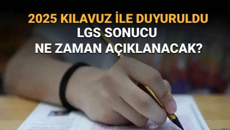 LGS 2025 Sonuçları İçin Geri Sayım Başladı: MEB Tarih Verdi!