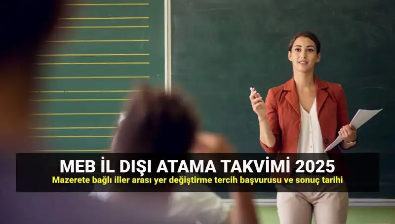 2025 MEB İlllerarası Atama Takvimi: Öğretmenler İçin Güncel Bilgiler