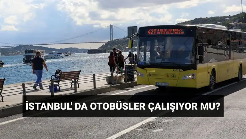 İstanbul’da Bugün Otobüs Seferleri İptal Mi? Tüm Detaylar Burada!