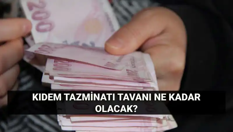 2024'te Kıdem Tazminatı Tavanı Ne Olacak? Temmuz Hesaplamaları Merak Konusu