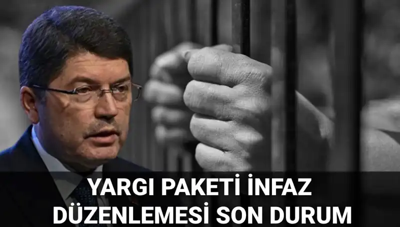 2025 Yılı İçin Yargı Paketi ve İnfaz Düzenlemesi Detayları
