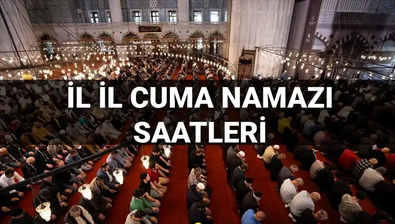 11 Temmuz Cuma Namazı Vakitleri: Bugün Camiye Kaçta Gidilmeli?