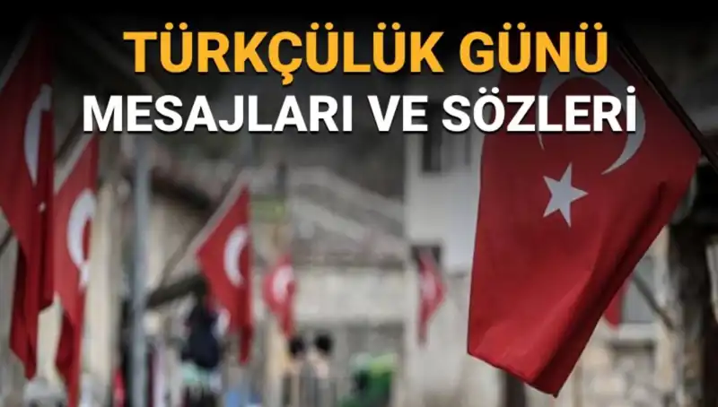 3 Mayıs Türkçülük Günü Neden Önemlidir? Anlamı ve Mesajlar