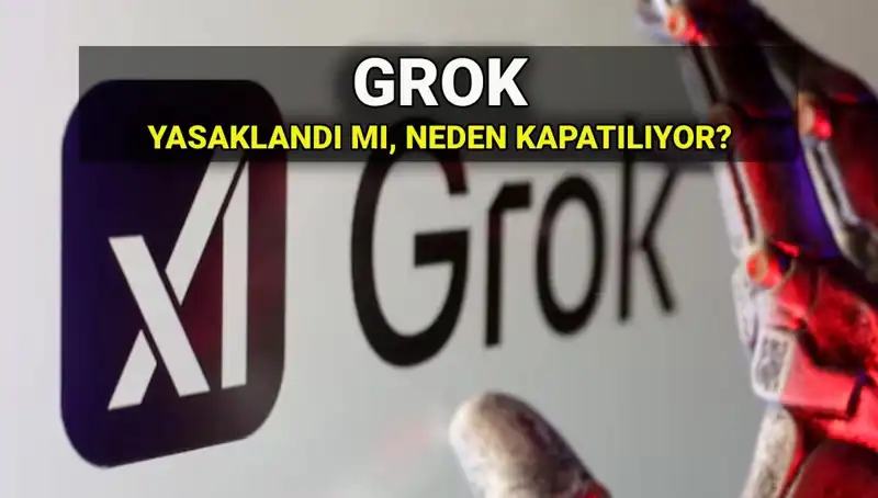 Grok Yapay Zekası Neden Yasaklandı? Erişim Engeli Ne Anlama Geliyor?