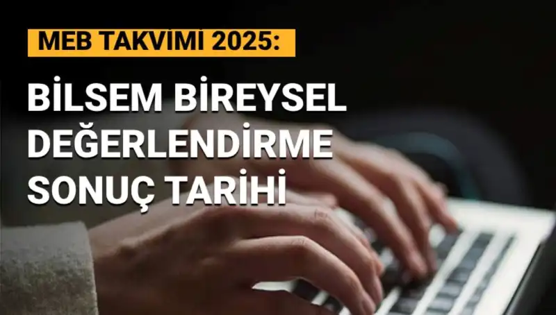 2025 BİLSEM Sonuçları Açıklanma Tarihleriyle Merak Uyandırıyor!