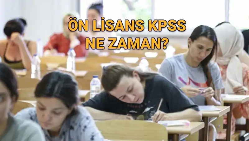 2024 KPSS Ön Lisans Sınavı Ne Zaman Gerçekleşecek?