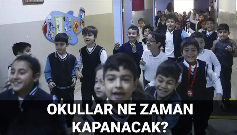 Türkiye'de Okullar Ne Zaman Kapanacak? Yaz Tatili Erken Mi Geliyor?