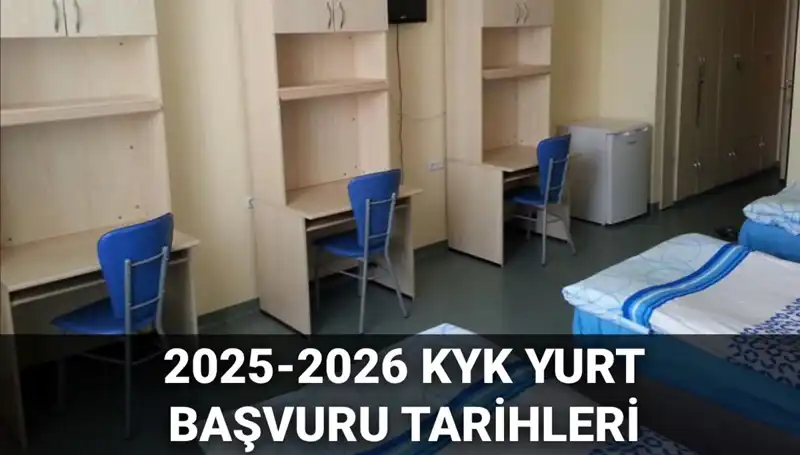 KYK Yurt Başvuruları Ne Zaman Başlayacak? 2025-2026 Tüm Detaylar Burada!
