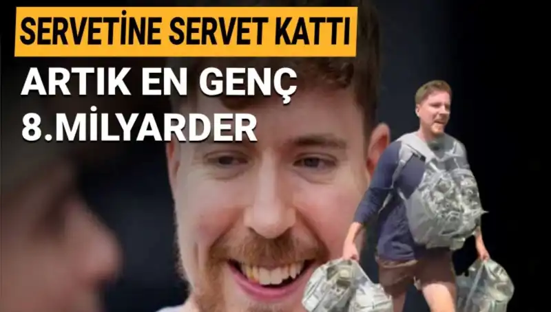 Youtuber MrBeast, 1 Milyar Dolar ile En Genç 8. Milyarder Olmayı Başardı!