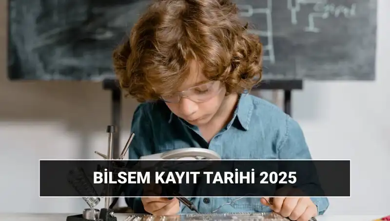 2025 BİLSEM Sonuçları ve Kayıt Tarihleri Duyuruldu: Neler Olacak?