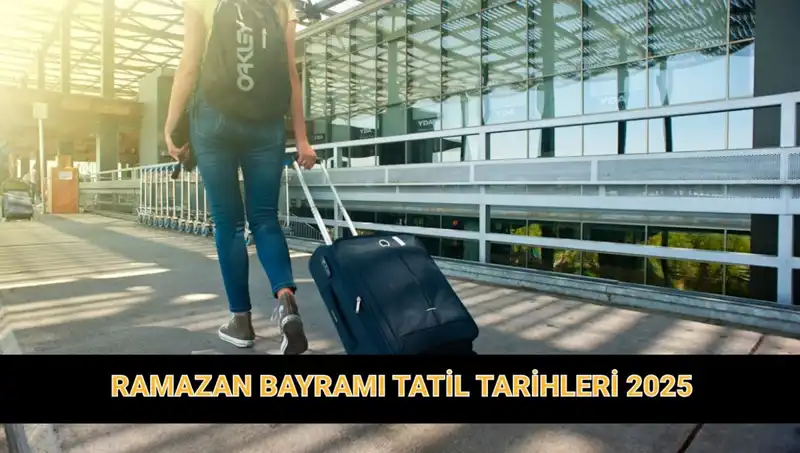 2025 Ramazan Bayramı Tatili Süresi: Daha Uzun Bir Bayram Mı Geliyor?