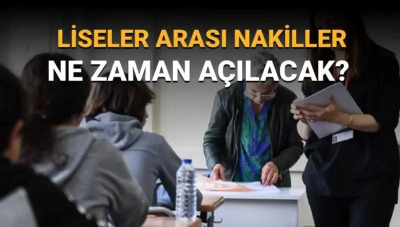 Liseler Arası Nakiller Ne Zaman Açılacak? 2023 LGS Nakil Takvimi Açıklandı