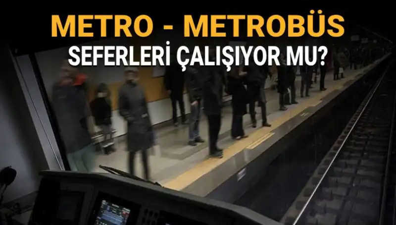 İstanbul Metrobüs ve Metro Durumu: Bugün Çalışıyor mu?