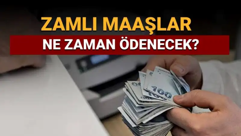 Zamlı Maaşlar Ne Zaman Hesaplara Geçecek? Emekli ve Memur Beklentileri