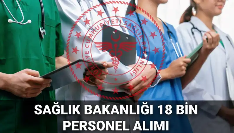 Sağlık Bakanlığı 18 Bin Personel Alımı: Başvurular Ne Zaman Başlıyor?