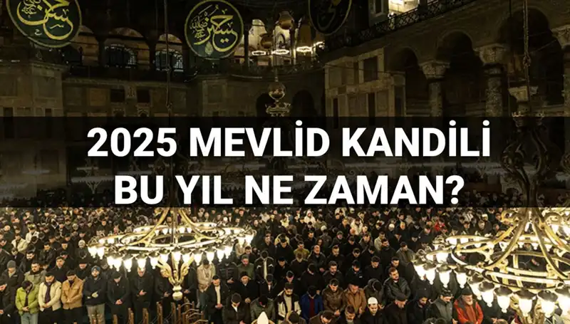 2025 Mevlid Kandili'ne Doğru: Tarih ve Anlamı Nedir?