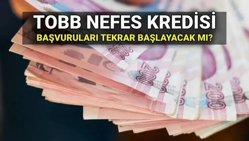 TOBB Nefes Kredisi Başvuruları Yeniden Açılacak mı? 2025 Şartları Açıklandı!